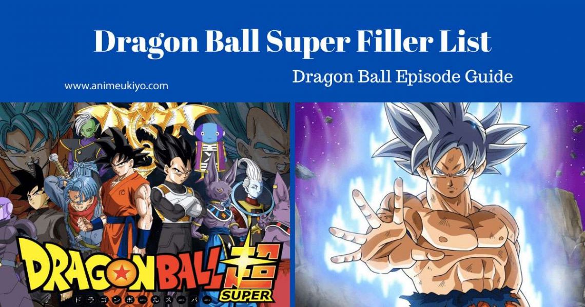 Dragon Ball Super Filler List Enjoy Your Filler Free Watch August 2021 5 Anime Ukiyo