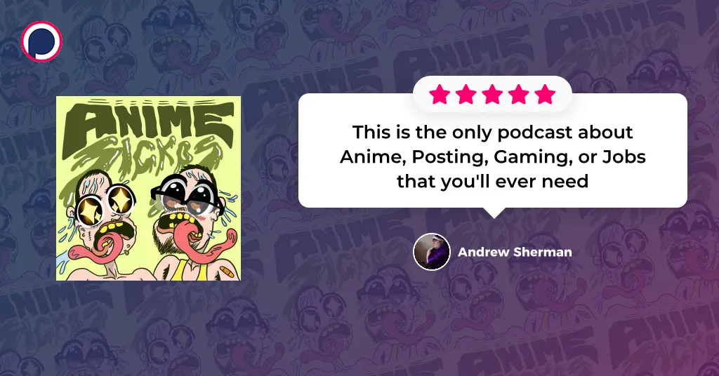 Anime Sickos- Best Anime Podcasts Spotify!