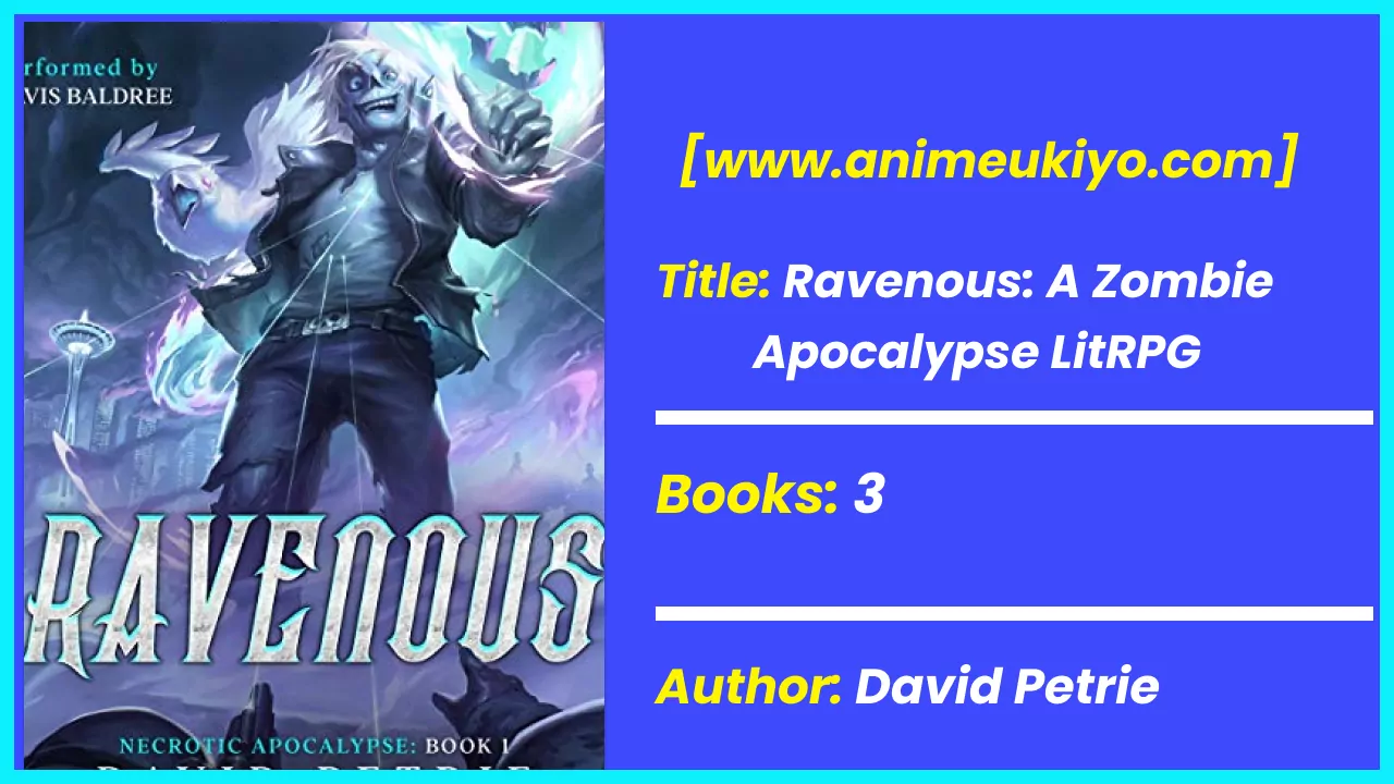 Ravenous: A Zombie Apocalypse LitRPG- Best Zombie LitRPG Books!